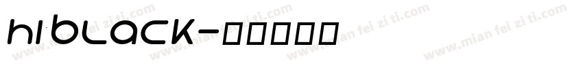 Hi Black字体转换